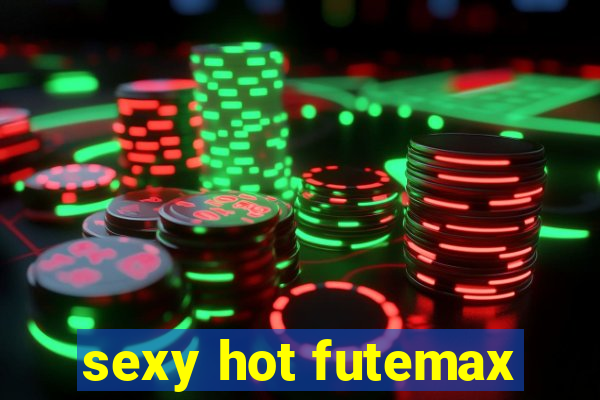 sexy hot futemax